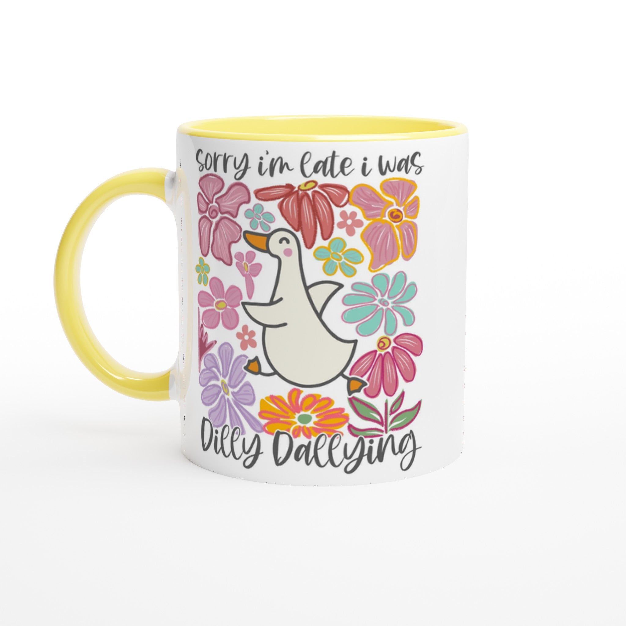 Sorry I'm Late, I Was Dilly Dallying - White 11oz Ceramic Mug with Colour Inside Ceramic Yellow Colour 11oz Mug animal Globally Fulfilled