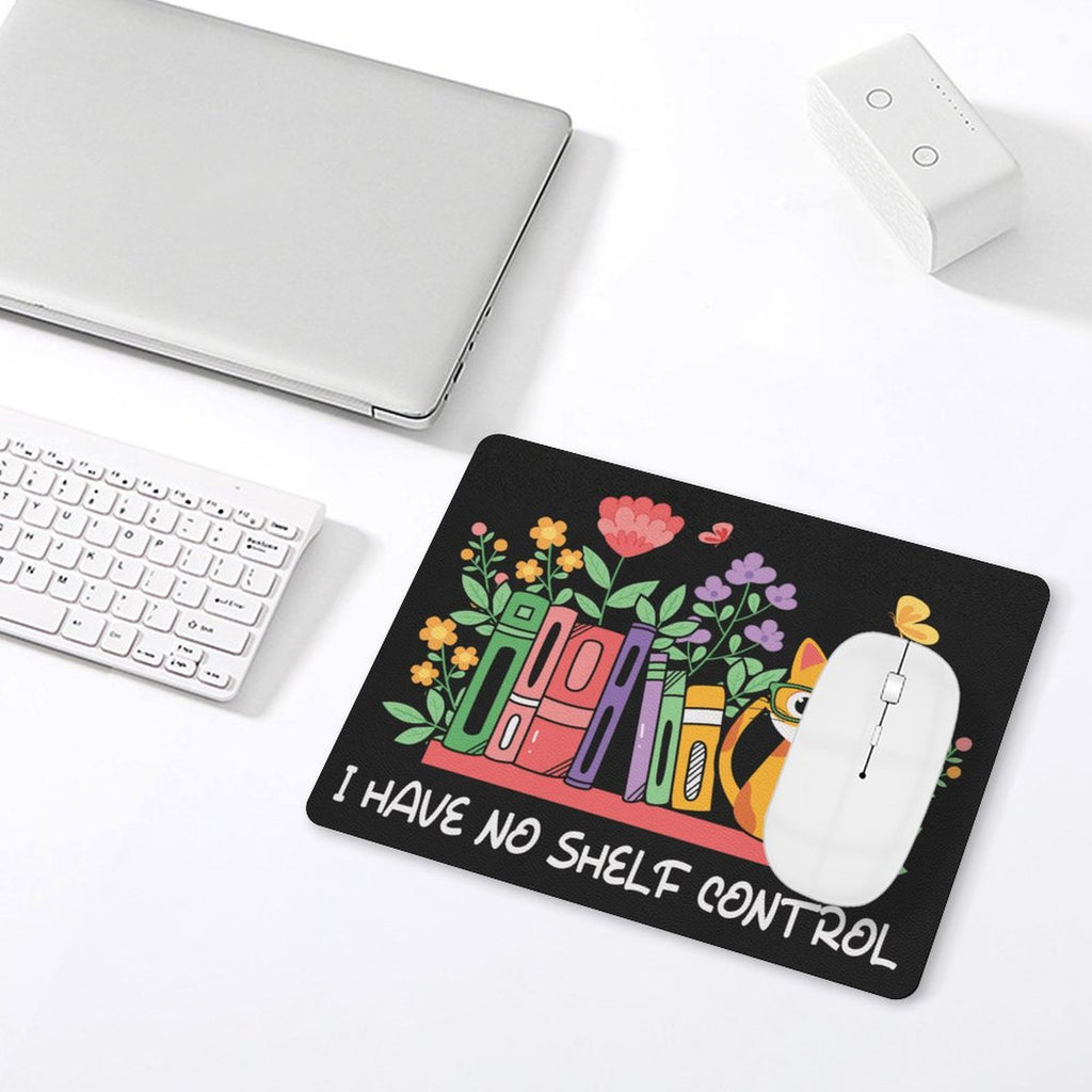 I Have No Shelf Control, Reading - Leather Mouse Pad Leather Mouse Pad Printed Offshore Reading