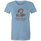 I Prefer Books Over People - Womens T-shirt Carolina Blue Womens T-shirt Printed In Australia Reading
