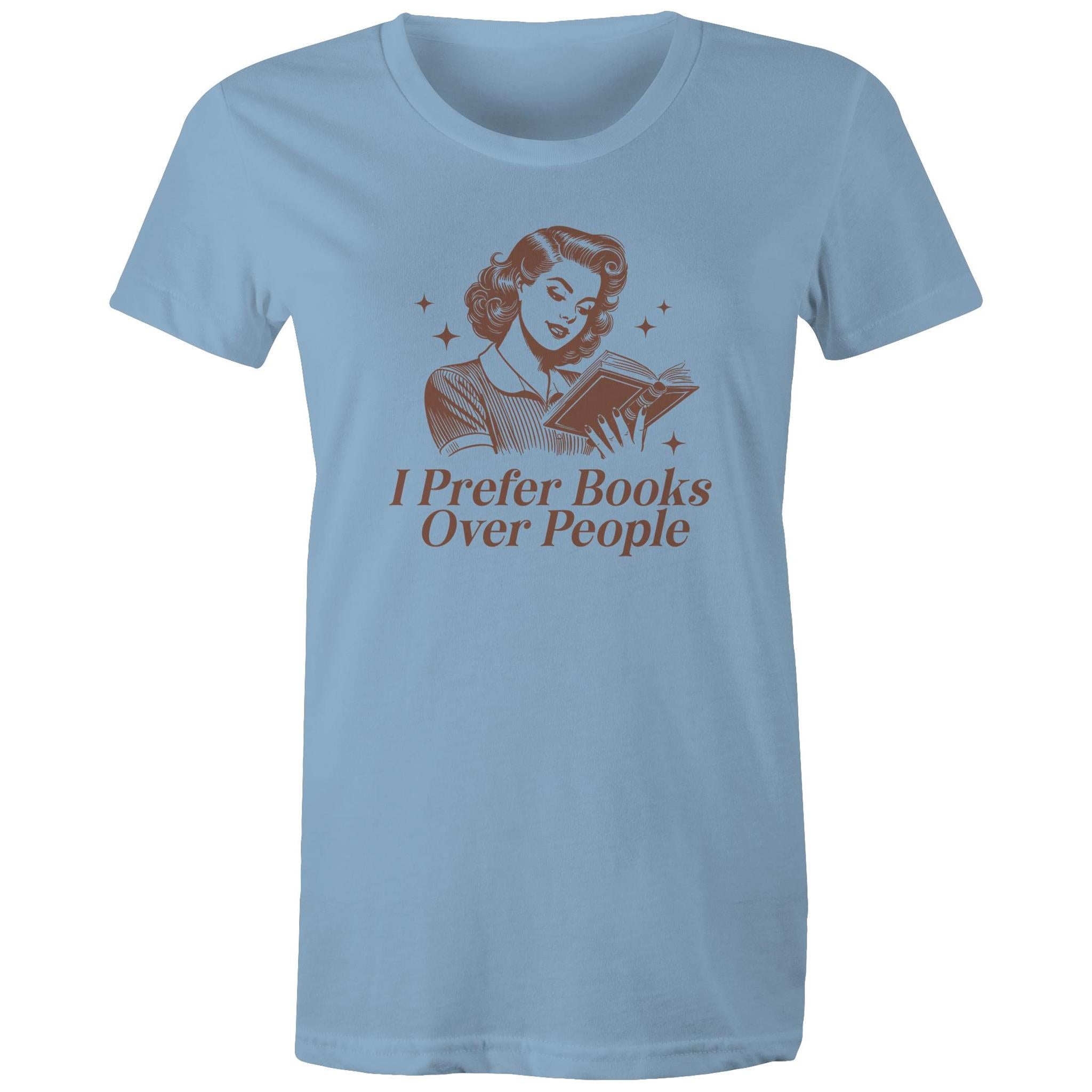 I Prefer Books Over People - Womens T-shirt Carolina Blue Womens T-shirt Printed In Australia Reading