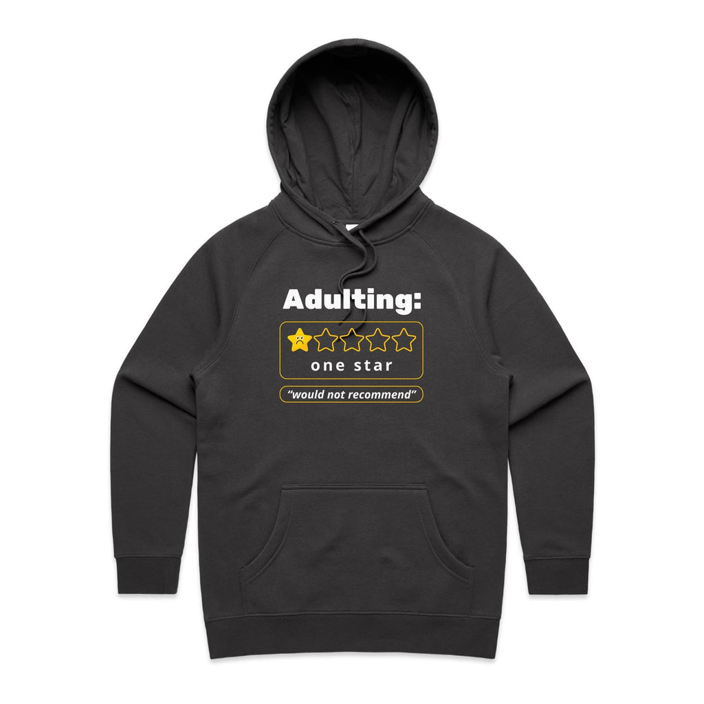 Adulting, One Star, Would Not Recommend - Womens Hoodie Coal Womens Hoodie Printed In Australia