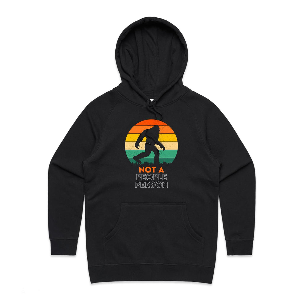 Not A People Person, Yeti, Bigfoot - Womens Hoodie Black Womens Hoodie Printed In Australia