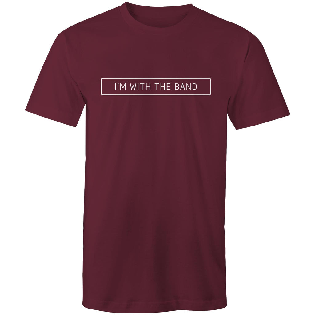 I'm With The Band - Mens T-Shirt Burgundy Mens T-shirt Music Printed In Australia