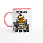 I Don't Know, I Just Work Here, Duck - White 11oz Ceramic Mug with Colour Inside Ceramic Pink Colour 11oz Mug animal Globally Fulfilled Work