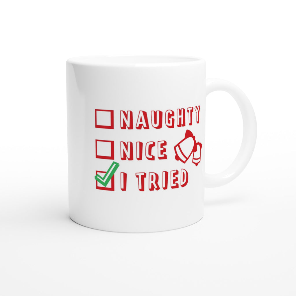 Santa's Christmas List, Naughty, Nice, I Tried - White 11oz Ceramic Mug Christmas Mug Christmas Globally Fulfilled