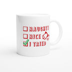 Santa's Christmas List, Naughty, Nice, I Tried - White 11oz Ceramic Mug Christmas Mug Christmas Globally Fulfilled