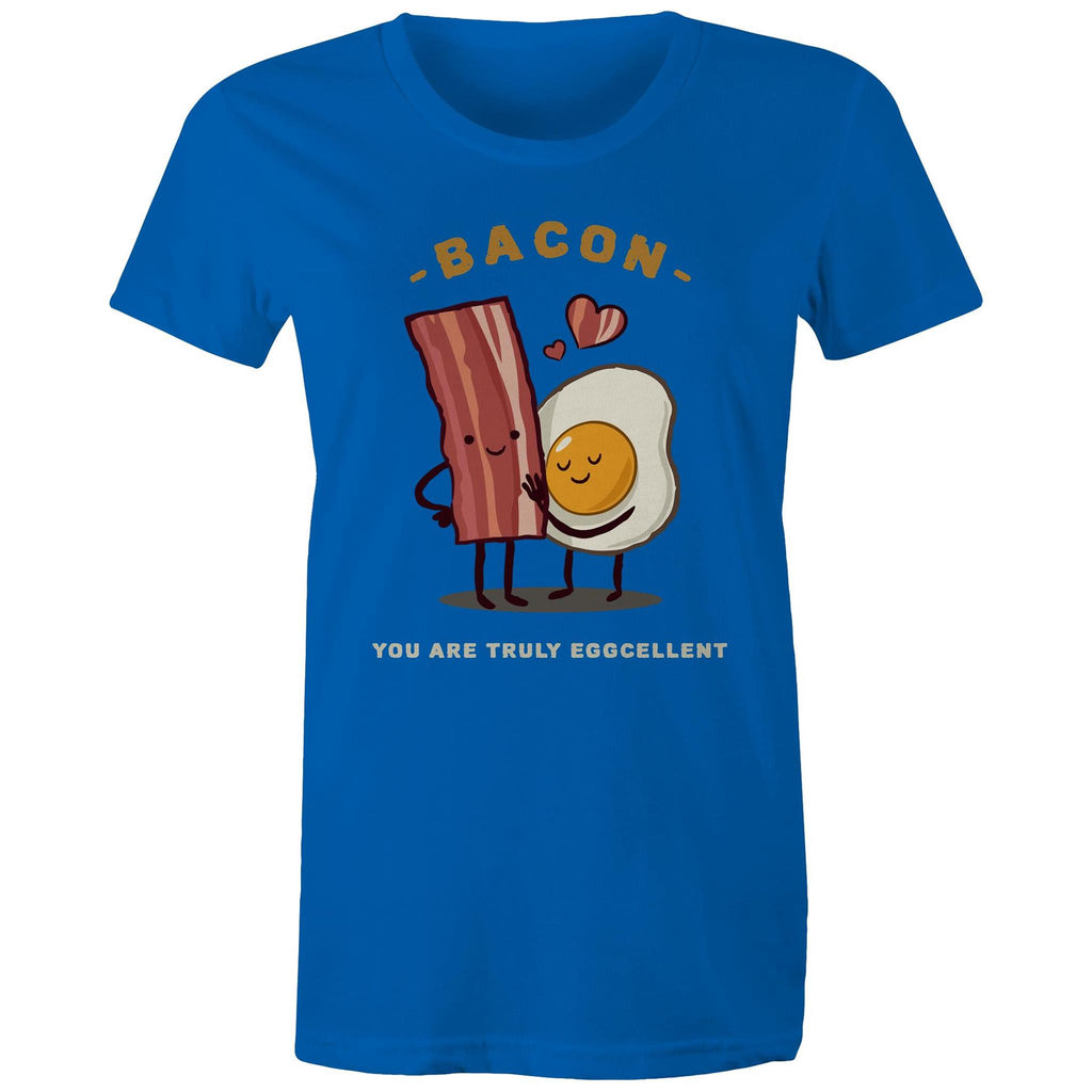Bacon, You Are Truly Egg-cellent - Womens T-shirt Bright Royal Womens T-shirt Food Printed In Australia