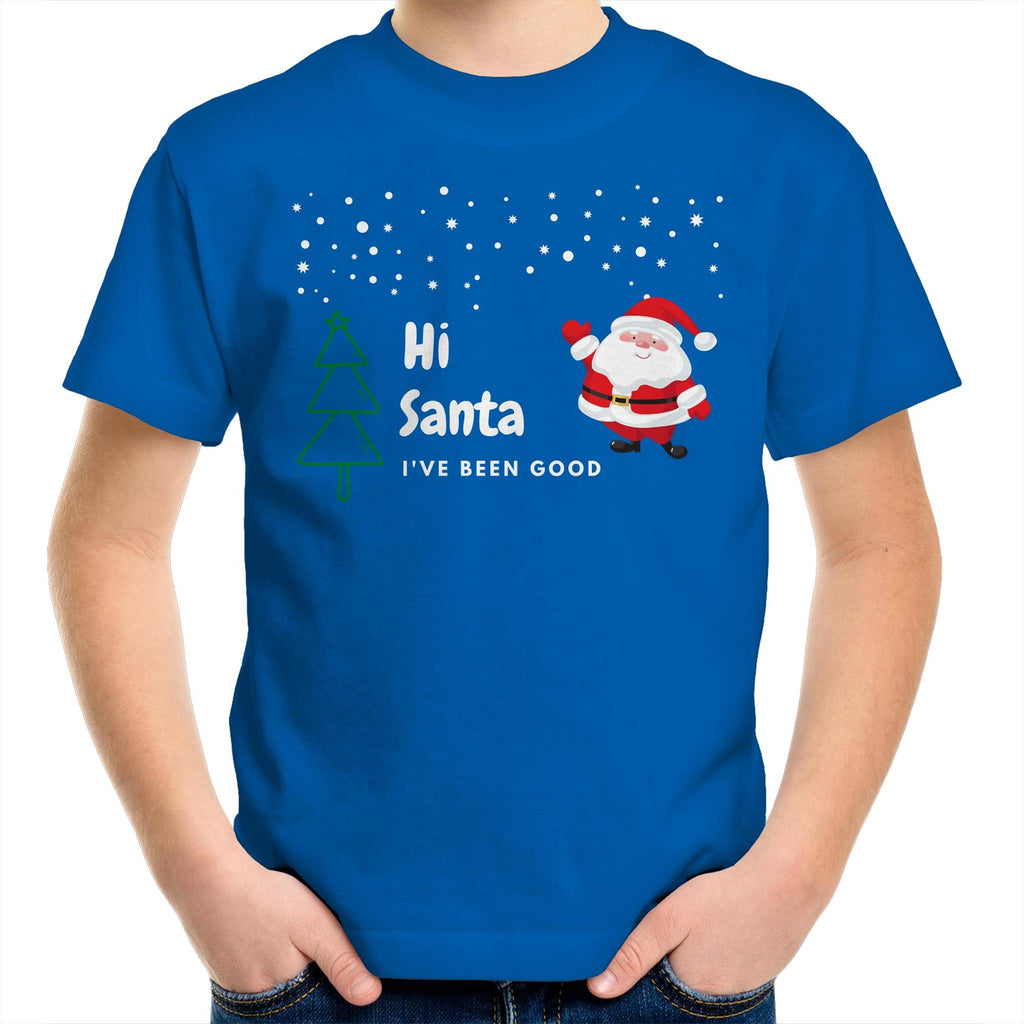 Hi Santa, I've Been Good - Kids Youth T-Shirt Bright Royal Kids Christmas T-shirt Christmas Printed In Australia