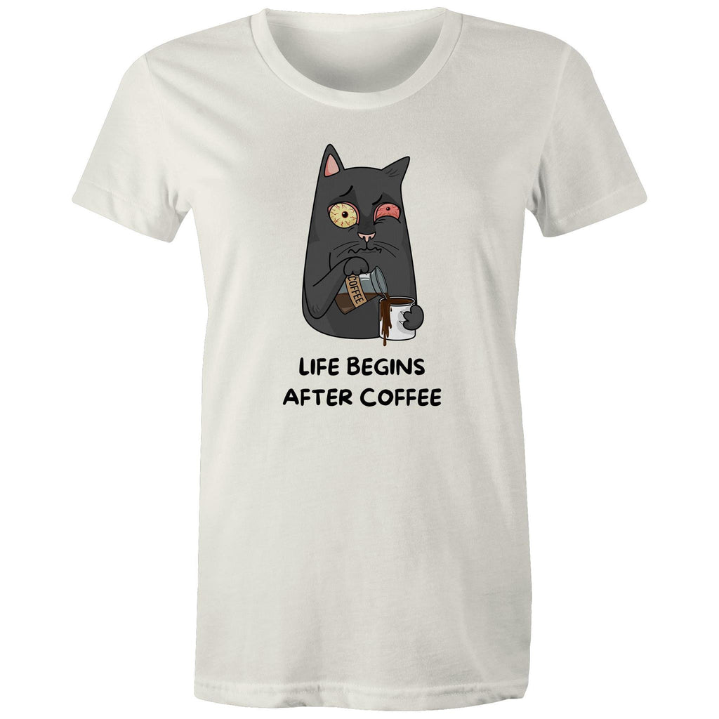 Life Begins After Coffee - Womens T-shirt Natural Womens T-shirt Coffee Printed In Australia