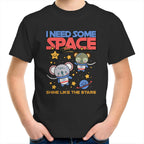 I Need Some Space - Kids Youth T-Shirt Black Kids Youth T-shirt Printed In Australia Space
