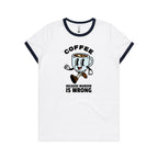 Coffee, Because Murder Is Wrong - Women's Ringer Tee White Navy Womens Ringer T-shirt Coffee Printed In Australia