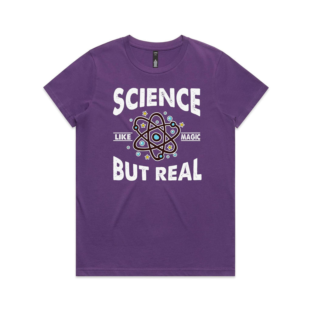 Science, It's Like Magic But Real - Womens T-shirt