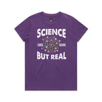 Science, It's Like Magic But Real - Womens T-shirt