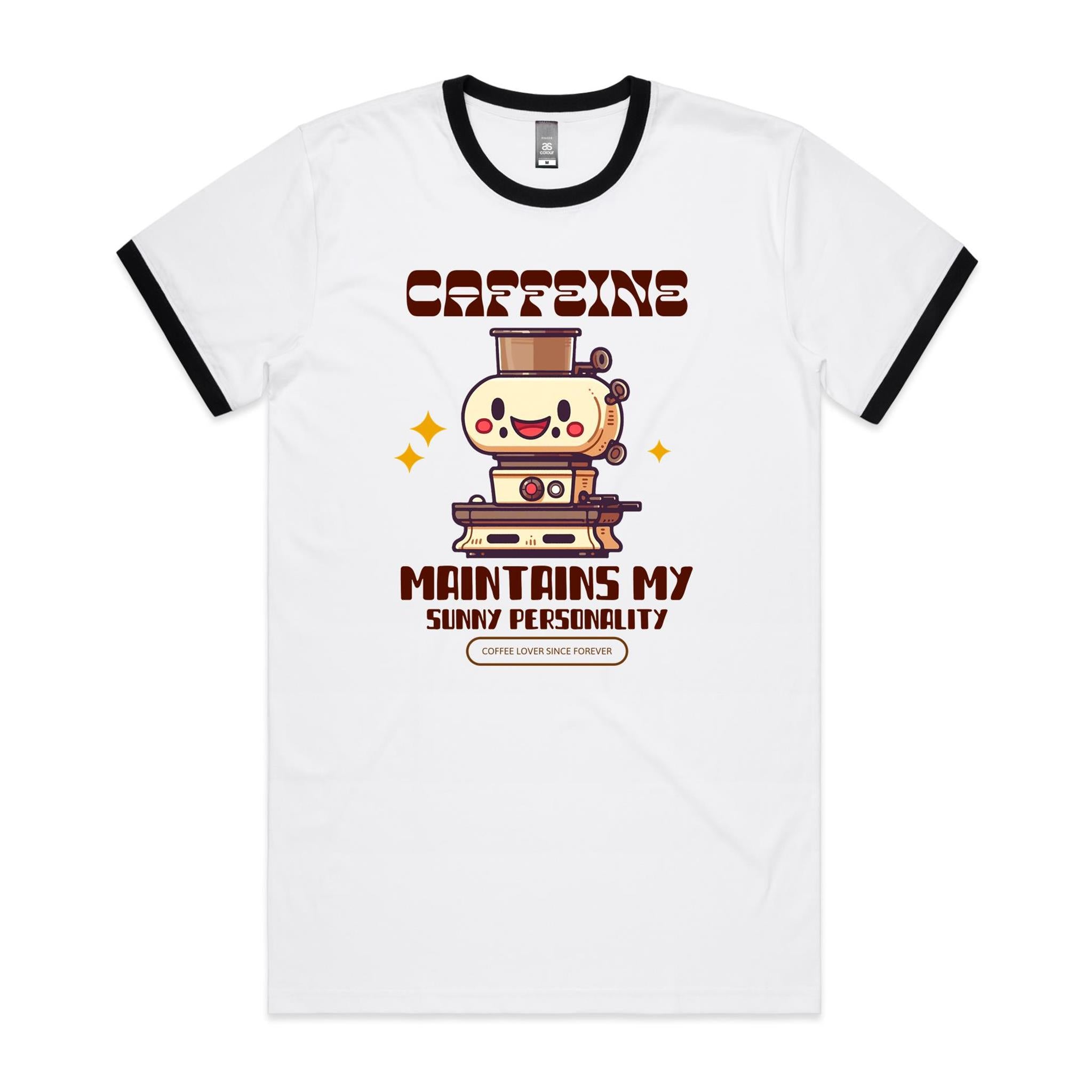 Caffeine Maintains My Sunny Personality - Staple Ringer Tee White Black Ringer T-Shirt Coffee Printed In Australia