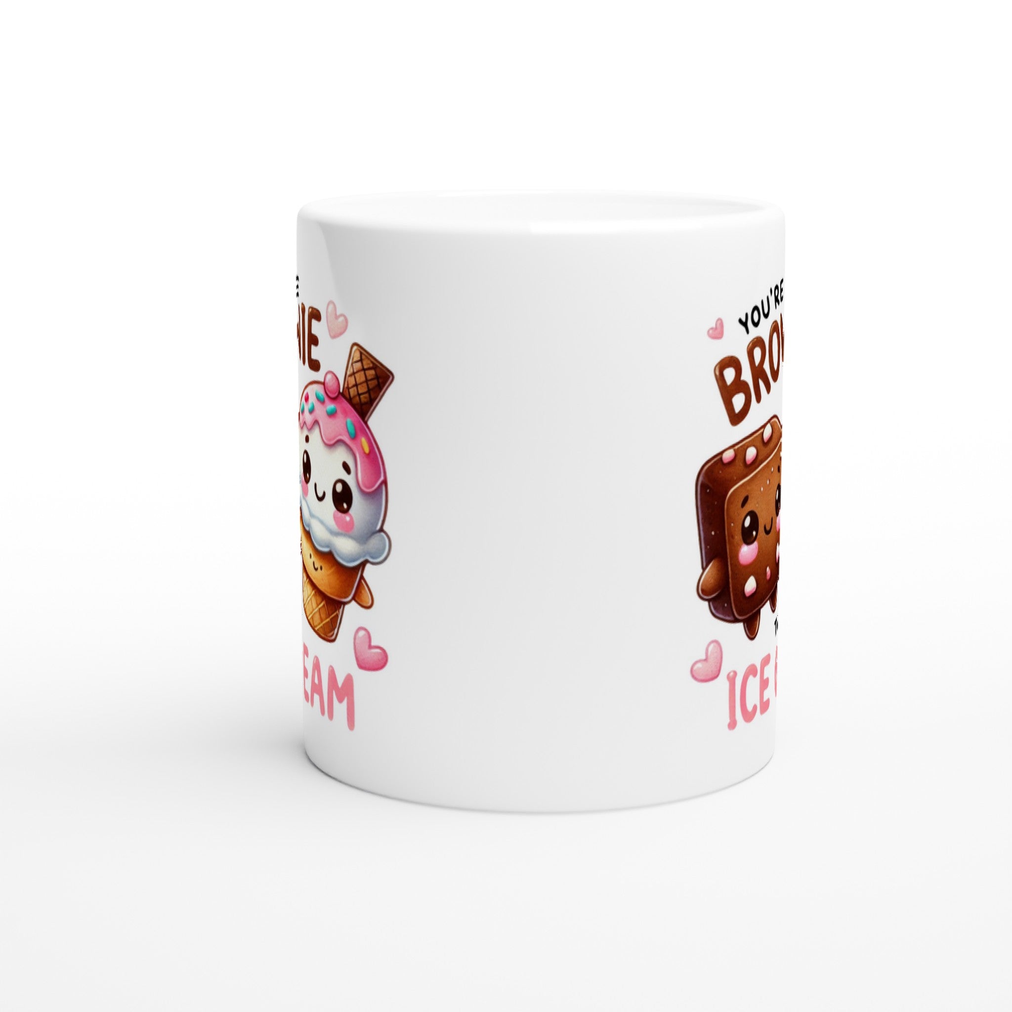 You're The Brownie To My Ice Cream, Valentine - White 11oz Ceramic Mug White 11oz Mug Food Globally Fulfilled Love