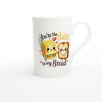 You're The Butter To My Bread, Valentine - White 10oz Porcelain Slim Mug Porcelain Mug Food Globally Fulfilled Love