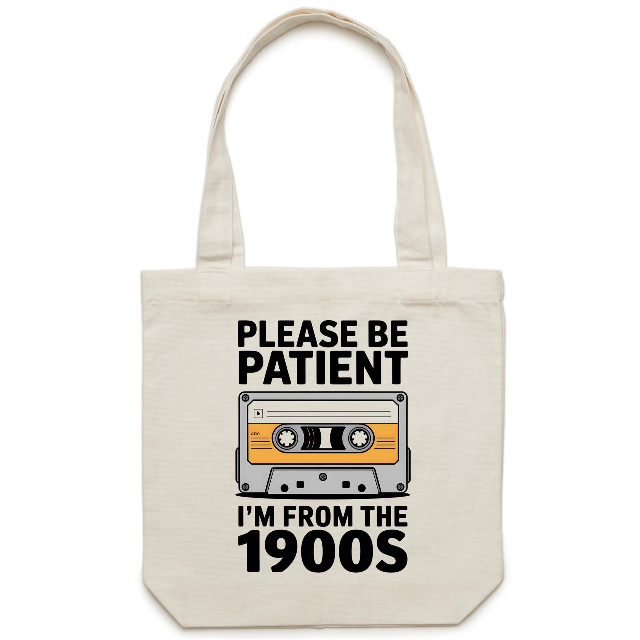 Please Be Patient, I'm From The 1900's - Canvas Tote Bag Cream One Size Tote Bag Music Printed In Australia Retro