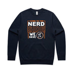 Come To The Nerd Side, We Have Pi - AS Colour Stencil Crew Sweatshirt Navy Sweatshirt Maths Printed In Australia