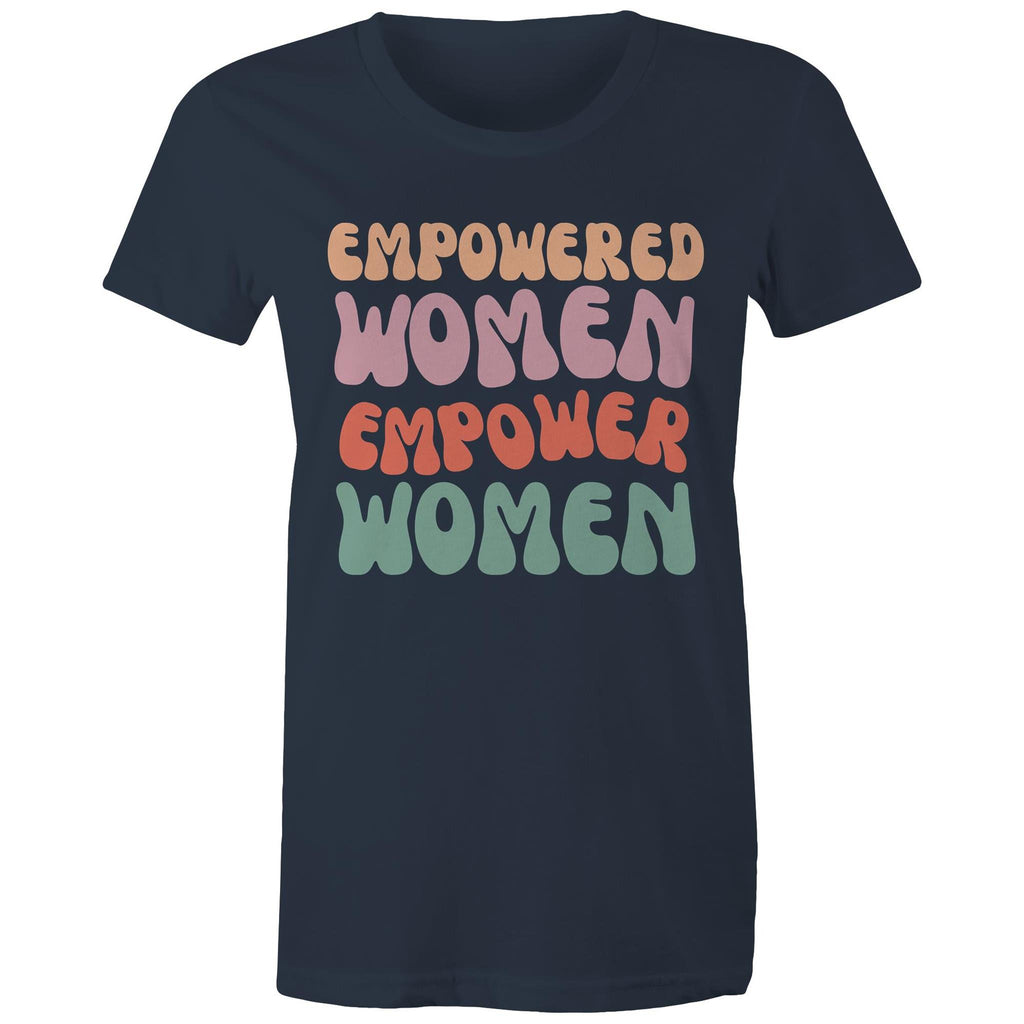 Empowered Women Empower Women - Womens T-shirt Navy Womens T-shirt Positivity Printed In Australia