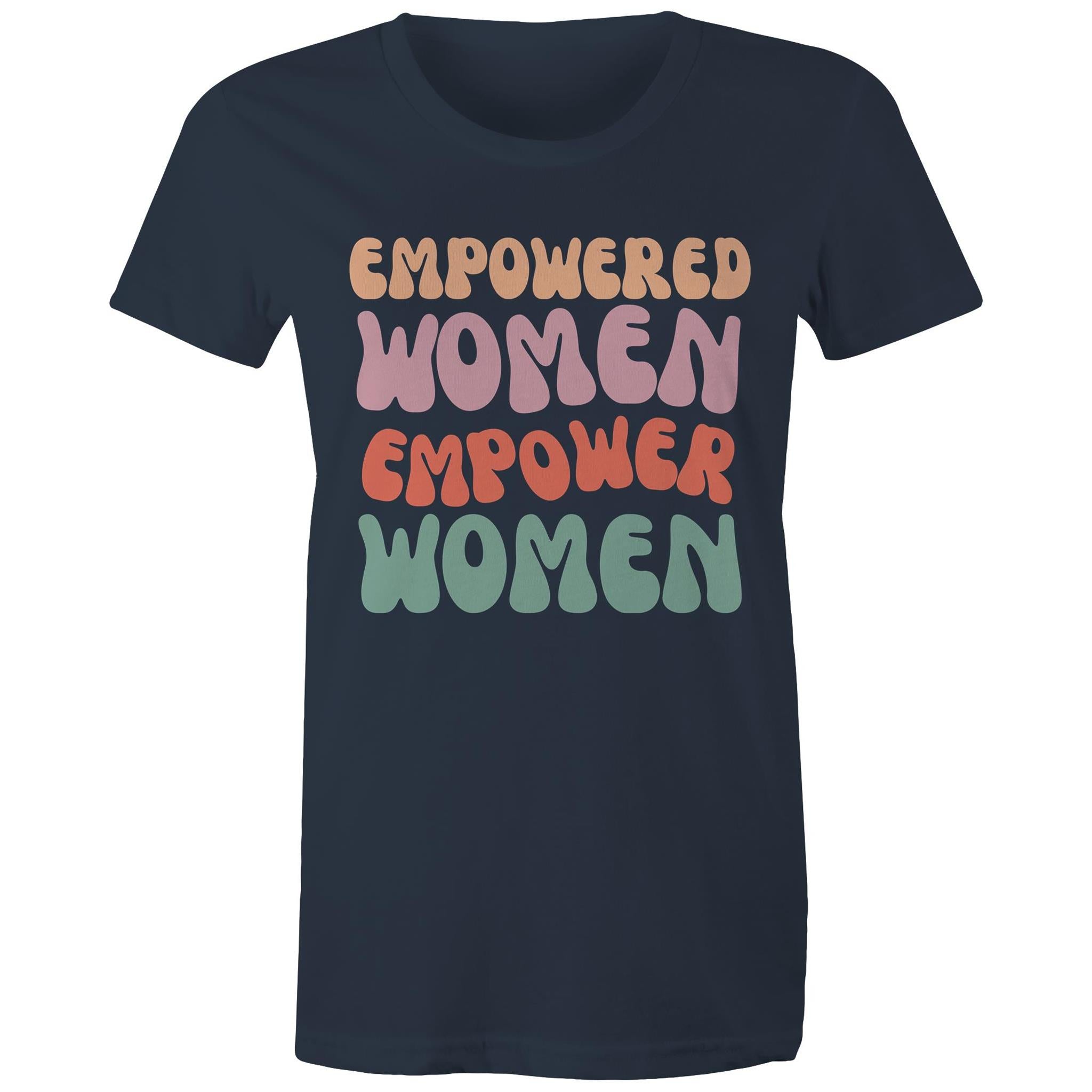 Empowered Women Empower Women - Womens T-shirt Navy Womens T-shirt Positivity Printed In Australia