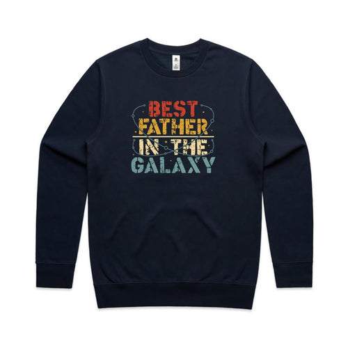 Best Father In The Galaxy - AS Colour Stencil Crew Navy Sweatshirt Dad Printed In Australia