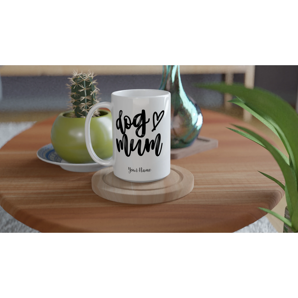 Personalise - Dog Mum - White 15oz Ceramic Mug Personalised 15oz Mug animal customise Globally Fulfilled Mum personalise
