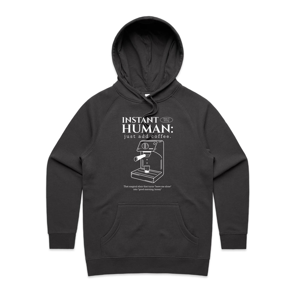 Instant Human, Coffee Machine - Womens Hoodie Coal Womens Hoodie Coffee Printed In Australia