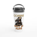 Coffee Keeps Me Alive, Skeleton White 15oz Stainless Steel Travel Mug Default Title Travel Mug Coffee Globally Fulfilled