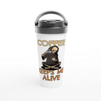 Coffee Keeps Me Alive, Skeleton - White 15oz Stainless Steel Travel Mug Default Title Travel Mug Coffee Globally Fulfilled
