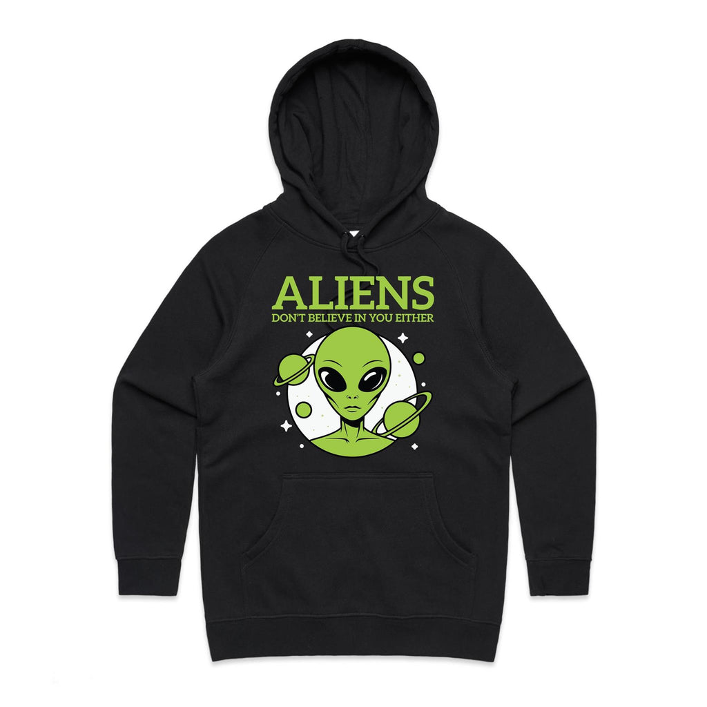 Aliens Don't Believe In You Either Women's AS Colour Hoodie