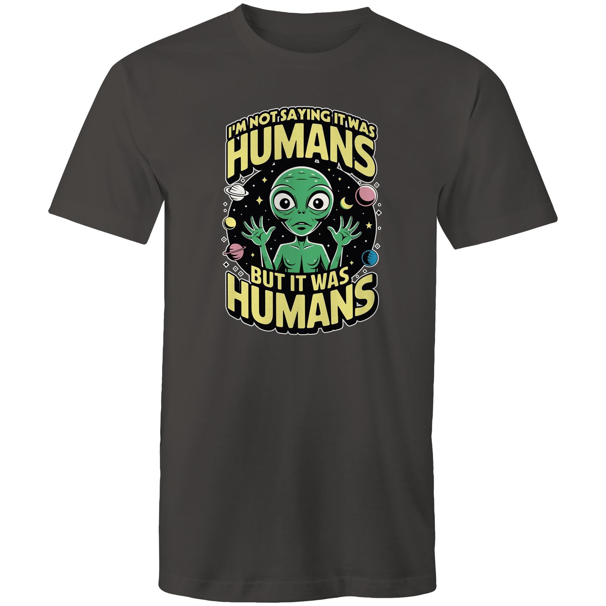 Alien, I'm Not Saying It Was Humans - Mens T-Shirt Charcoal Mens T-shirt Printed In Australia Sci Fi