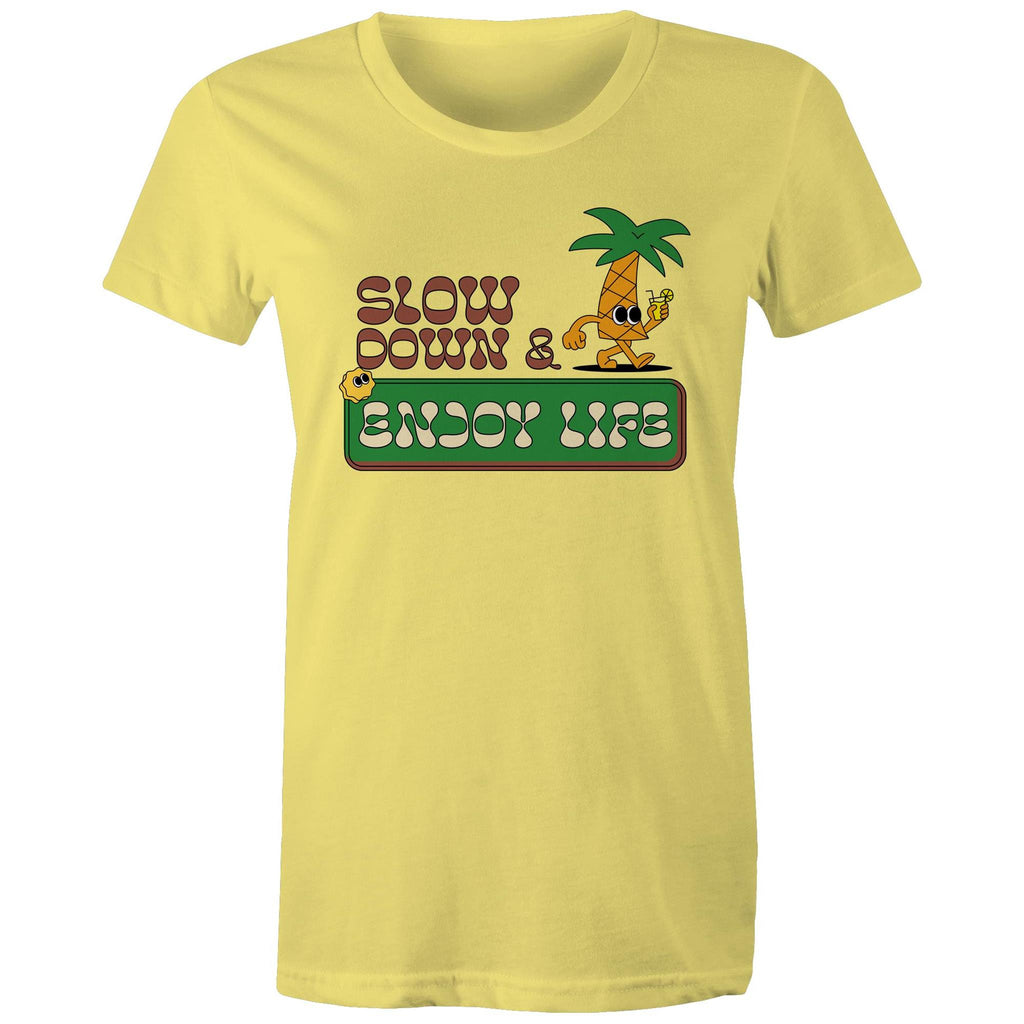 Slow Down And Enjoy Life - Womens T-shirt Yellow Womens T-shirt Positivity Printed In Australia Retro