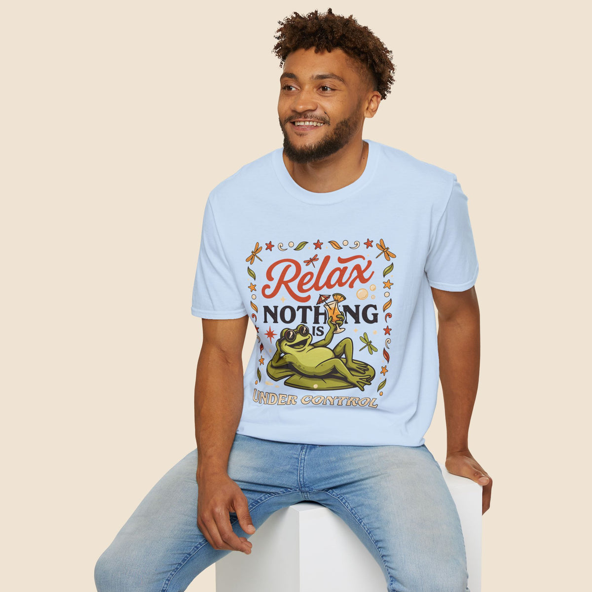 Frog, Relax Nothing Is Under Control Unisex T-Shirt Unisex Adult T-shirt animal Globally Fulfilled