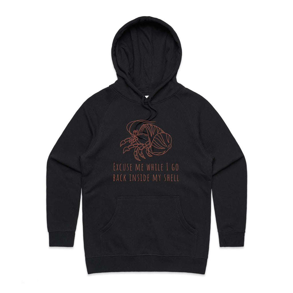 Excuse Me While I Go Back Inside My Shell, Introvert Hermit Crab - Womens Hoodie Black Womens Hoodie Printed In Australia