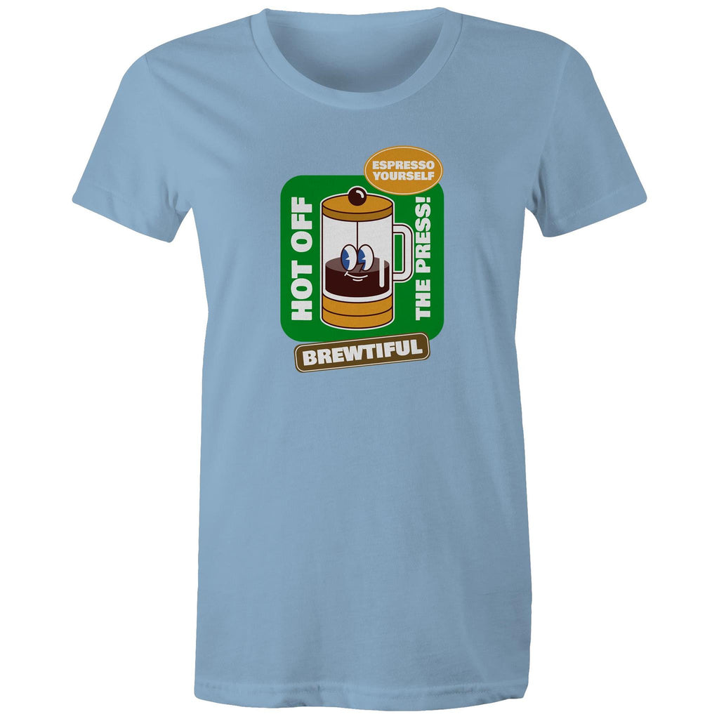 Brewtiful, Coffee Press - Womens T-shirt Carolina Blue Womens T-shirt Coffee Printed In Australia