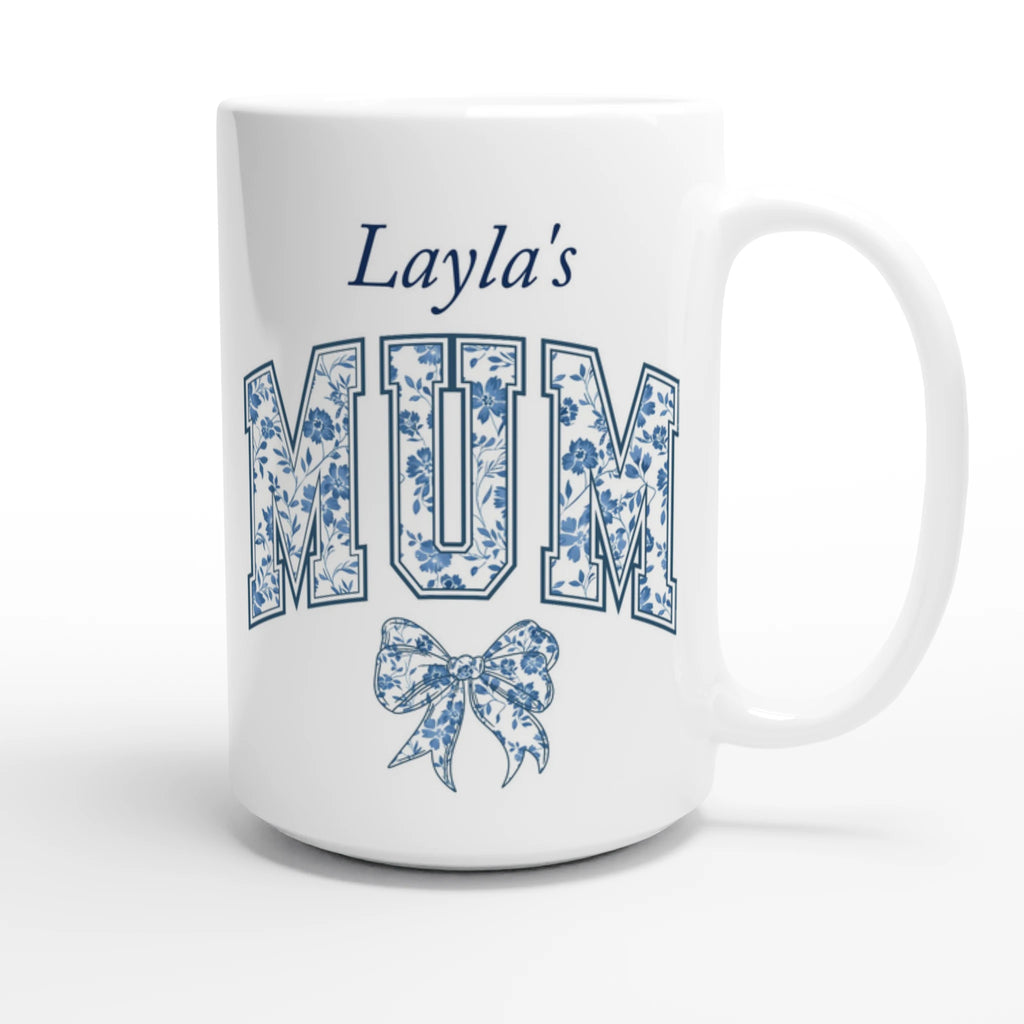 Personalise - Mum, Blue Floral - White 15oz Ceramic Mug Personalised 15oz Mug animal customise Globally Fulfilled Mum Name personalise