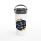 My Best Friends Are All Feline - White 15oz Stainless Steel Travel Mug Default Title Travel Mug animal Globally Fulfilled