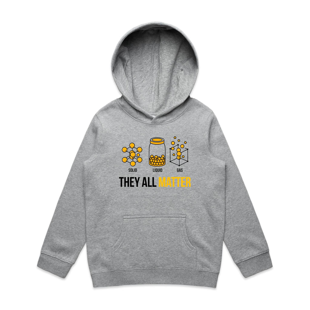 They All Matter Solid Liquid Gas Kids AS Colour Hoodie Grey Marle Kids Hoodie Printed In Australia Science