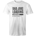 Dad Joke Loading - Mens T-Shirt White Mens T-shirt Dad Printed In Australia