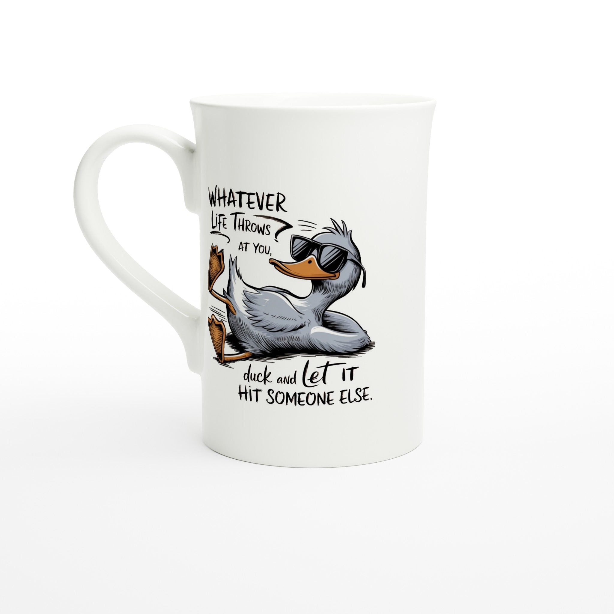 Whatever Life Throws At You, Duck And Let It Hit Someone Else - White 10oz Porcelain Slim Mug Default Title Porcelain Mug animal Globally Fulfilled