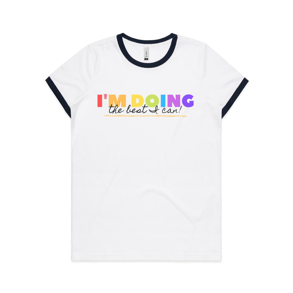 I'm Doing The Best I Can - Women's Ringer Tee White Navy