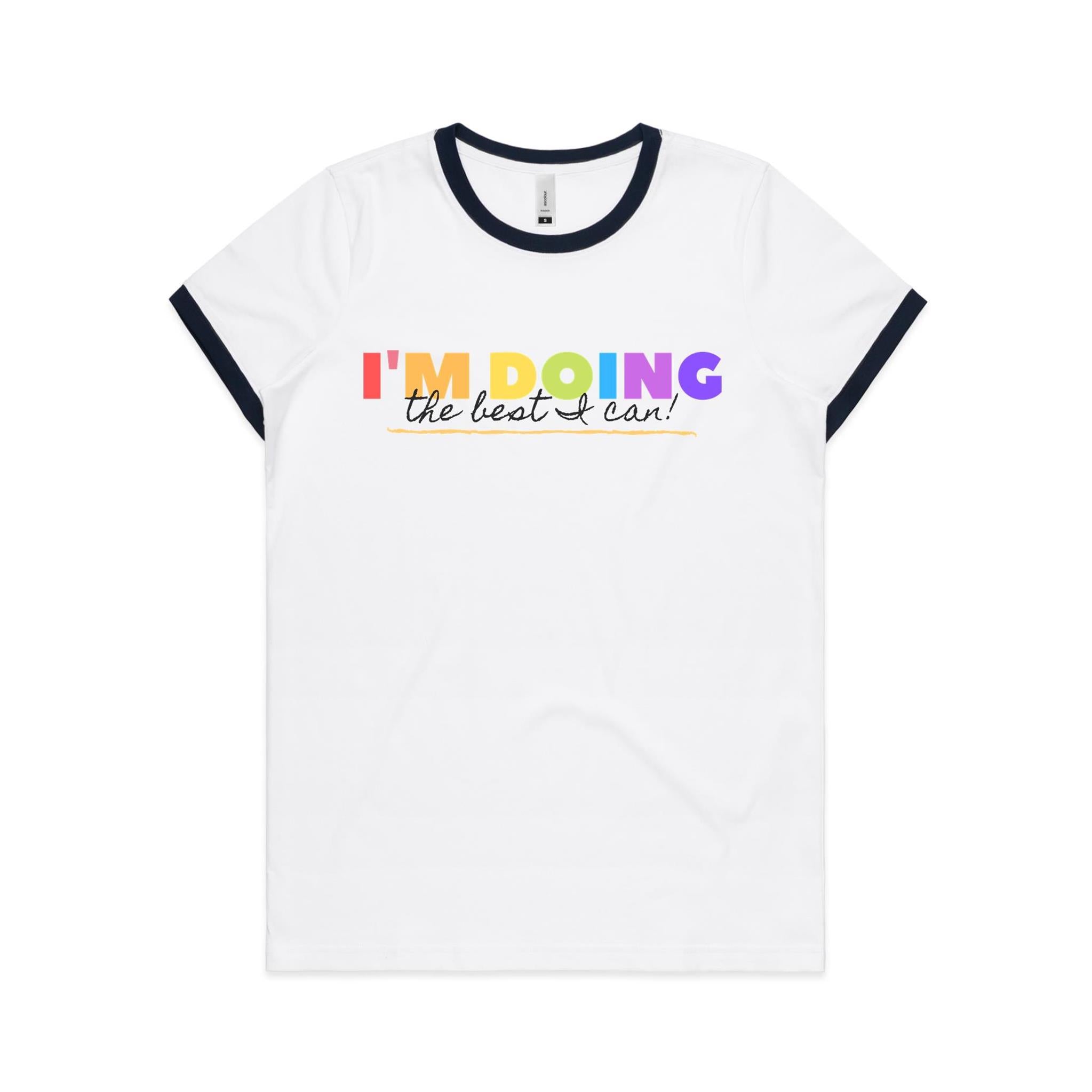 I'm Doing The Best I Can - Women's Ringer Tee White Navy