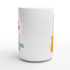 I May Be old But I Got To See All The Cool Bands - White 15oz Ceramic Mug 15oz Mug Globally Fulfilled Music