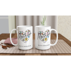 Personalise - Mother Heart Message - White 15oz Ceramic Mug Personalised 15oz Mug customise Globally Fulfilled Love Mum Name personalise