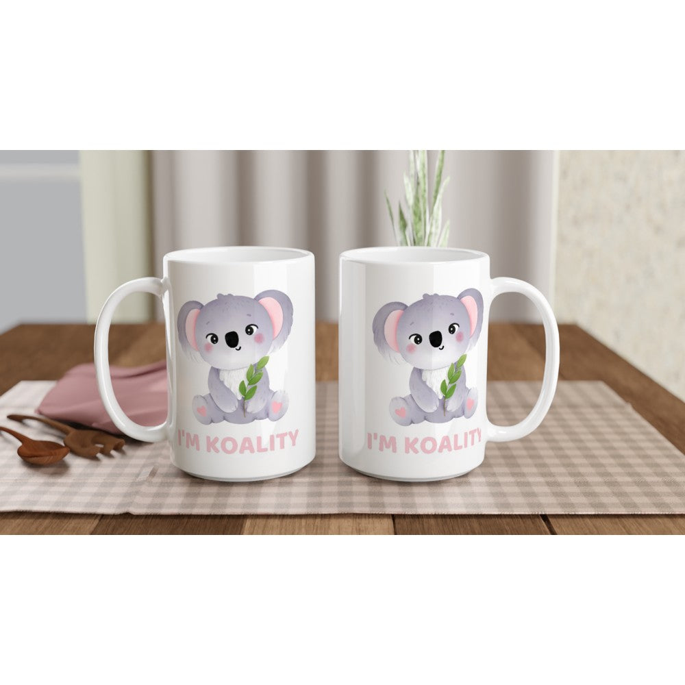 I'm Koality - White 15oz Ceramic Mug 15oz Mug animal Globally Fulfilled