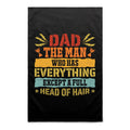 Dad, The Man Who Has Everything, Except A Full Head Of Hair - AS Colour Tea Towel