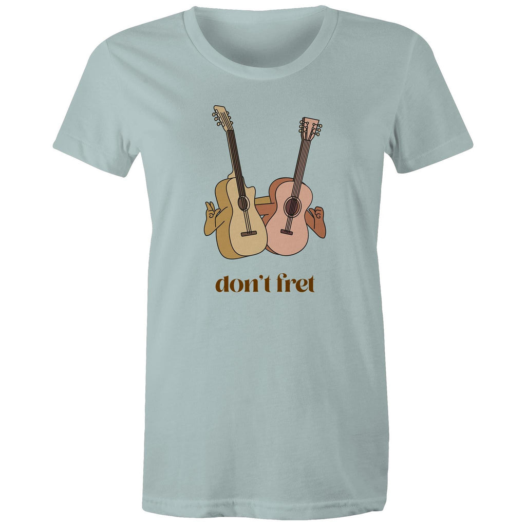 Don't Fret, Guitars - Womens T-shirt Pale Blue Womens T-shirt Music Printed In Australia