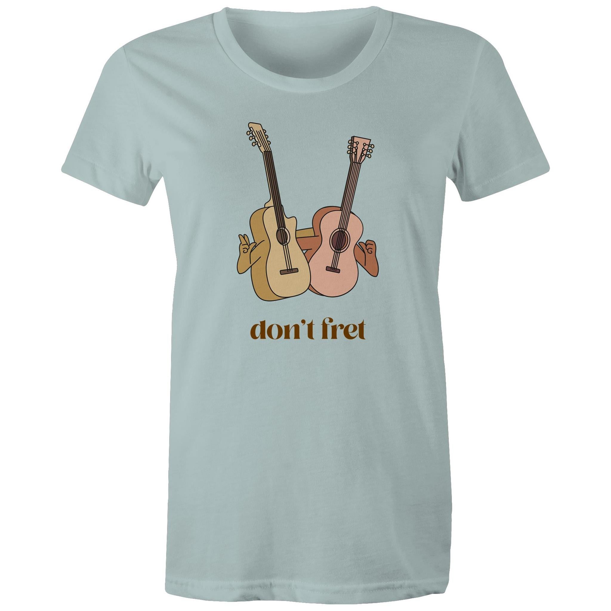 Don't Fret, Guitars - Womens T-shirt Pale Blue Womens T-shirt Music Printed In Australia