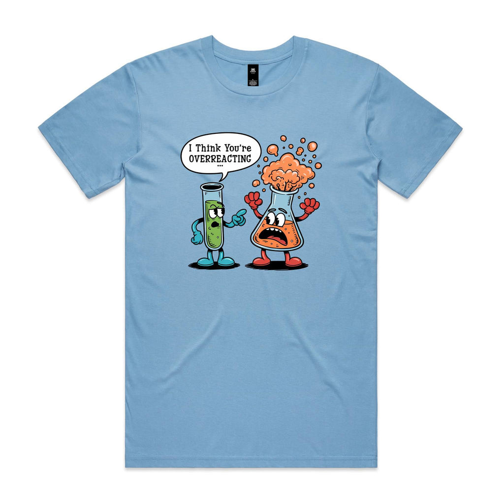I Think You're Overreacting Chemistry Men's AS Colour T-shirt