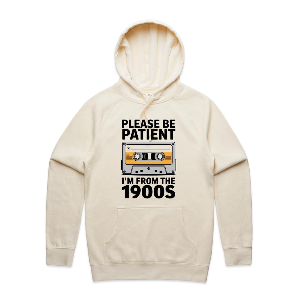 Please Be Patient, I'm From The 1900's Men's AS Colour Hoodie Ecru Mens Hoodie Music Printed In Australia Retro